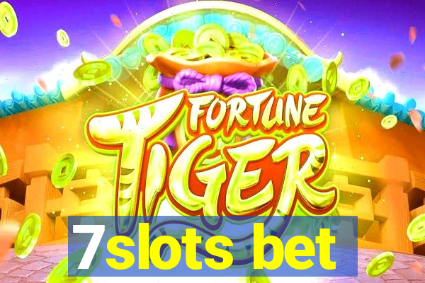 7slots bet